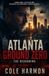 Atlanta Ground Zero: The Reckoning
