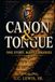 Canon & Tongue: One Story, Many Libraries