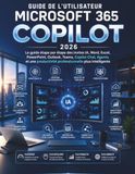 Microsoft 365 Copilot Guide de l'utilisateur 2026