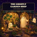 The Ghostly Garden Shop
