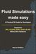 Fluid Simulations Made Easy: A Practical 2D Guide for Developers: Implement SPH, PCISPH, IISPH, DFSPH & PBF Without the Headache