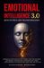 Emotional Intelligence 3.0: Keys to True Life Transformation