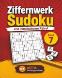 Ziffernwerk Sudoku Band 7: 450 mittelschwere Rätsel