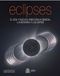 Eclipses: Consejo Superior de Investigaciones Cientificas Eclipses: El Sol y sus eclipses en la ciencia, la historia y las artes Paperback