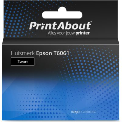 PrintAbout Huismerk Epson T6061 Inktcartridge Zwart Hoge capaciteit