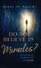 Do Libri GmbH Do You Believe in Miracles? Hardcover