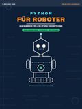 Python für Roboter: Das Handbuch für LEGO SPIKE & Fischertechnik