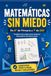 Matemáticas sin miedo, de 6º de Primaria a 1º de ESO: Cuaderno de repaso para empezar Secundaria con buena base