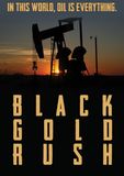 Black Gold Rush: A New American Dream