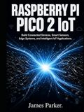 Raspberry Pi Pico 2 IoT Projects