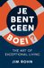 Je Boekerij Lelex Je bent geen boei?: The Art of Exceptional Living