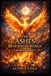 The Ashes Beneath My Wings: A Raw Memoir of Healing from Narcissistic Abuse, Trauma Bonds, and Leanring to Love Yourself Again