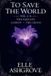 To Libri GmbH To Save the World Volume Bundles- To Save The World Vol. 4-6 Paperback