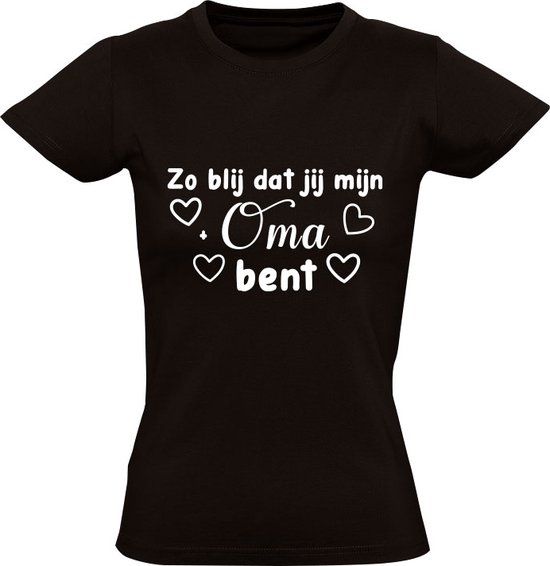 Zo blij dat jij mijn oma bent Dames T-shirt - Zwart - Maat S