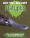 Did New Holland Publishers Did You Know? Platypus: The Amazing Egg-Laying Duck-Billed Mammal Hardcover