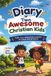 Diary Independently Published Diary of 2 awesome Christian kids
