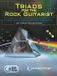 Triads CENTERSTREAM PUB Triads for the Rock Guitarist