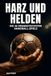 Harz und Helden: Die 44 dramatischsten Handball-Spiele