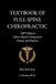 TEXTBOOK OF FULL SPINE CHIROPRACTIC 2027 EDITION: Palmer Based Chiropractic Theory and Practice