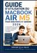 GUIDE MacBook Air M5 GUIDE D’UTILISATION DU MACBOOK AIR M5 POUR DÉBUTANTS ET SENIORS 2026: Un manuel pratique pour comprendre la configuration, les applications, le ... les raccourcis clavier et l’accessibilité.