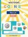 Mastering Coins to $1: Counting, Ten Frames, Place Value, Real-World Scenarios and Mixed Coins for Learners of All Ages