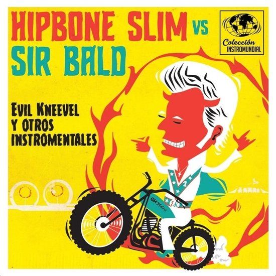 Evil Hipbone Slim Vs. Sir Bald Evil Kneavel Y Otros Intro Mentales (7" Single)