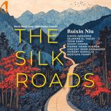 Silk Roads/Routes de la Soie