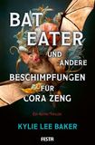 Bat Festa Verlag Bat Eater und andere Beschimpfungen für Cora Zeng Paperback