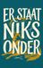 Er Waries B.V. Er staat niks onder