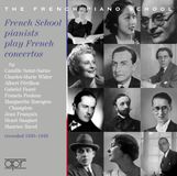 Ecole Appian Publications & Recordings Limited French School Pianists Play French Concertos