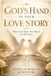 GOD'S HAND IN YOUR LOVE STORY: When God Aligns Two Hearts for His Glory