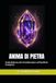 ANIMA DI PIETRA: Guida Moderna alla Cristalloterapia e all’Equilibrio Energetico