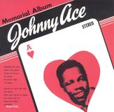 Memorial Johnny Ace Memorial Album