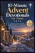 10-Minute Advent Devotionals for Teens 2026: 25 Days to Know Jesus Better, Face Life with Faith, and Experience the Hope of Christmas