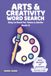 Art Word Search for Adults: 30 Relaxing Easy to Read Puzzles About Famous Artists, Painting, Sculpture, Art History & Creative Terms
