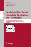 Parallel Springer Nature Lecture Notes in Computer Science 16465: Parallel and Distributed Computing, Applications and Technologies