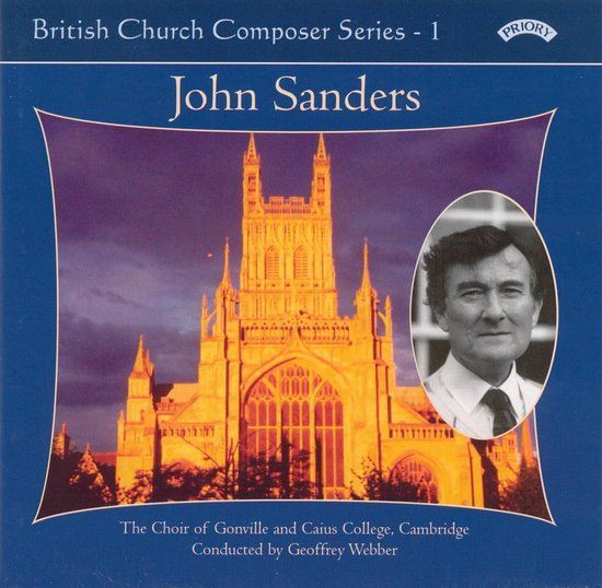 British Priory Records British Church Composer Series - 1: Music Of John Sanders
