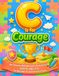 C is for Courage: An Inclusive Alphabet and Activity Book for Ages 4-8