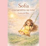 Sofía Independently Published Sofía encuentra su voz Paperback