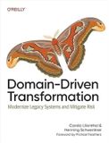 Domain-Driven O'Reilly Media Domain-Driven Transformation Paperback