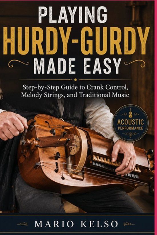 Playing Libri GmbH Playing Hurdy-Gurdy Made Easy