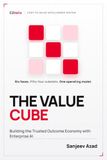 The Value Cube: Building the Trusted Outcome Economy with Enterprise AI Paperback