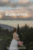 BOUND BY FATE: A Paranormal Why Choose Romance