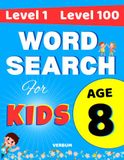 Progressive Word Search for Kids Age 8: Level 1 to Level 100: Brain-Boosting Puzzles That Get Smarter With You