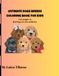 ULTIMATE DOGS BREEDS COLORING BOOK FOR KIDS: CUTE PUPPIES & REAL DOGS TO COLOR AND RELAX