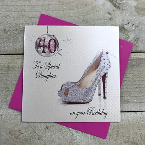 WHITE COTTON CARDS Witte katoenen kaarten 40 tot een speciale dochter handgemaakte 40e verjaardagskaart (parkly Shoe)
