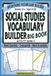 Social Studies Vocabulary Builder: BIG BOOK — Civics, Geography, Economics, & History: Ultimate Core Academic Puzzle Collection for Grades 3-4 (Ages ... Crosswords, and Word Scramble Review