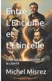 Entre Libri GmbH Croire? Moi? Comme Un Autre!- Entre L'Enclume et L'Étincelle Paperback