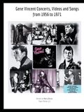 Gene Vincent Concerts, Videos and Songs from 1956 to 1971
