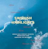 Sonic Rendezvous Sveriges Radios Symfoniorkester Swedish Highlights (CD)